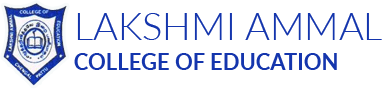 LAKSHMI AMMAL COLLEGE OF EDUCATION